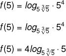 Resolução de exercício sobre função logarítmica calculando a f(5) e substituindo na fórmula apresentada pela questão