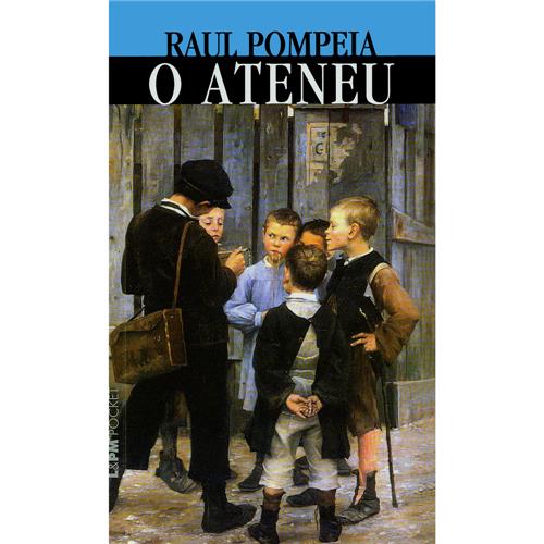 Capa do livro O Ateneu, de Raul Pompeia, publicado pela editora L&PM. |1|