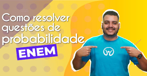 Videoaula sobre probabilidade no Enem Thumbnail com o professor da videoaula sobre probabilidade no Enem