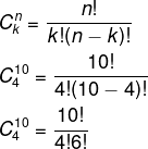Cálculo da combinação simples de um conjunto com 10 elementos tomados de 4 em 4.