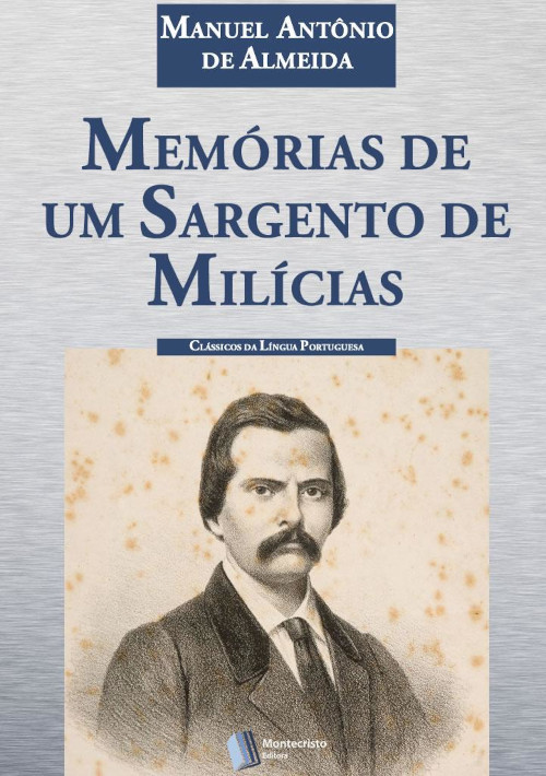 Capa do livro “Memórias de um sargento de milícias” que apresenta a foto do autor Manuel Antônio de Almeida.[1]