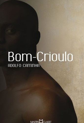  Capa do livro “Bom-Crioulo”, de Adolfo Caminha, publicado pela editora Martin Claret. [1]