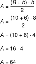 Cálculo da área de um trapézio com bases medindo B = 10 e b = 6 e altura medindo h = 8.