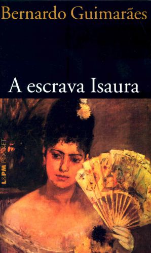 Capa do livro A escrava Isaura, de Bernardo Guimarães, publicado pela editora L&PM.[1]