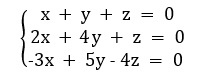 Exemplo de um sistema linear homogêneo de ordem 3 com incógnitas x, y e z.