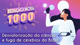 Frase "Redação nota 1000 | Desvalorização da ciência e fuga de cérebros no Brasil" escrita ao lado da silhueta de uma mulher de cabelos soltos