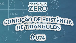 Texto"Matemática do Zero | Condição de existência de triângulos" em fundo azul.