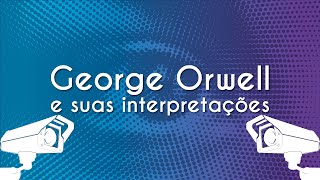 Escrito"George Orwell e suas interpretações" sobre a imagem aproximada de um olho em alusão ao Grande Irmão do livro 1984.