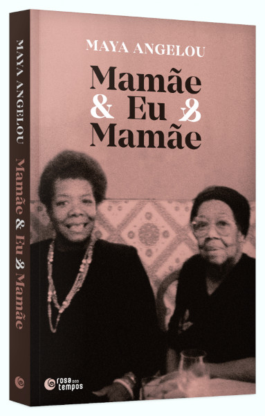 Capa do livro Mamãe & eu & mamãe, de Maya Angelou.