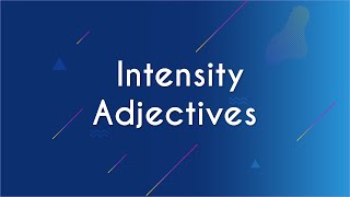 Escrito" Intensity Adjectives " em fundo azul.