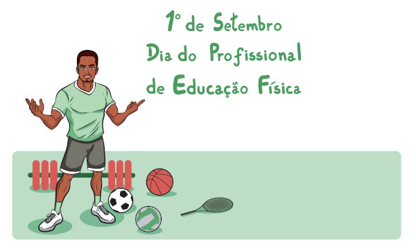 Ilustração de profissional de educação física próximo ao escrito “1º de setembro — Dia do Profissional de Educação Física”.