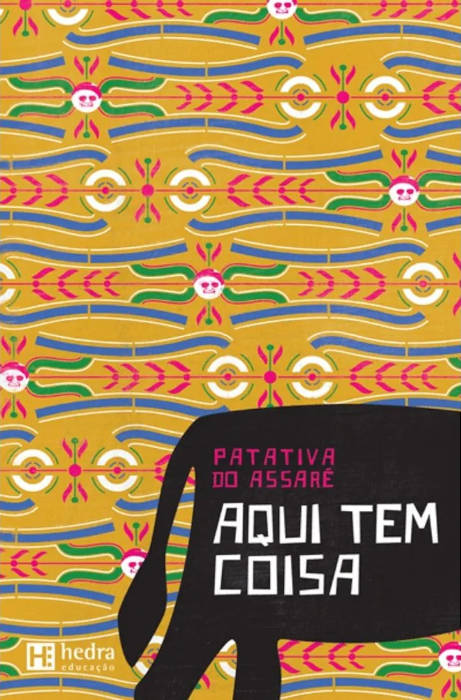 Capa do livro “Aqui tem coisa”, de Patativa do Assaré, publicado pela editora Hedra.