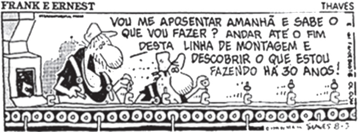 Charge de Frank e de Ernest em exercício da Uneb sobre o taylorismo.