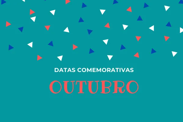 Datas comemorativas de Outubro