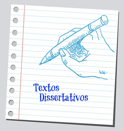 Os textos dissertativos são norteados pelo caráter argumentativo da linguagem