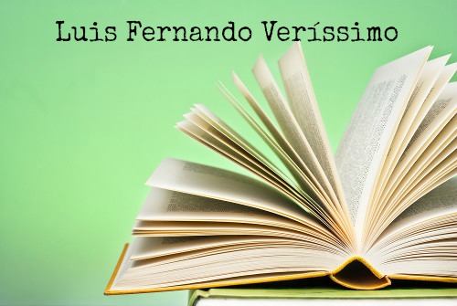 Luis Fernando Verissimo Luis Fernando Verissimo é escritor, cartunista, roteirista e romancista brasileiro