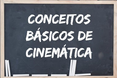 Referencial, movimento, repouso e trajetória são conceitos básicos de Cinemática