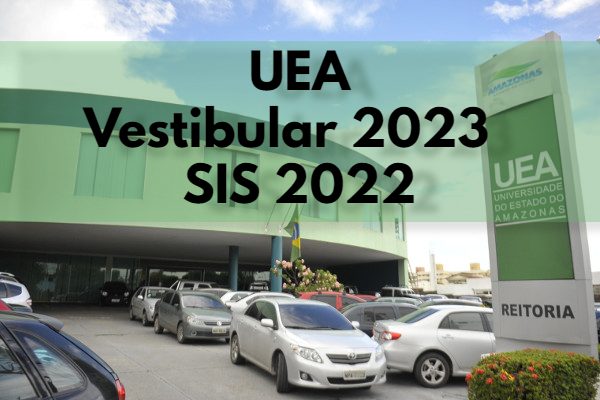 Prédio da reitoria da UEA com carros estacionados. Texto UEA Vestibular 2023 SIS 2022