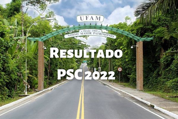 Entrada do campus universitário da UFAM. Texto Resultado PSC 2022