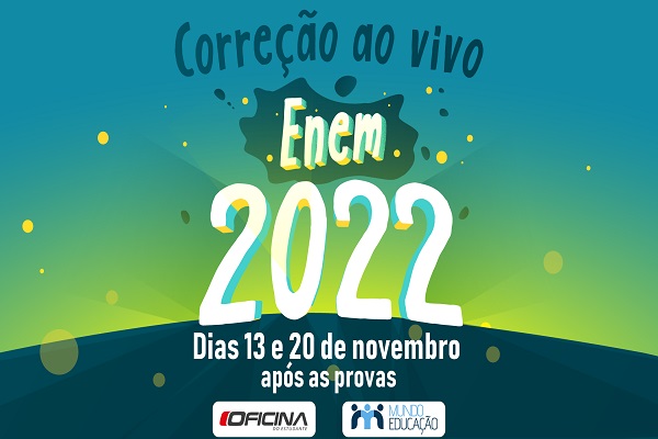 Imagem com cores azul e verde Texto Correção ao vivo Enem 2022 Dias 13 e 20 de novembro após as provas