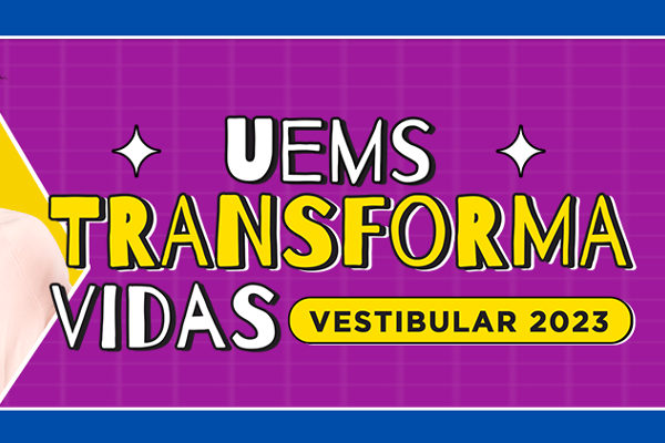 Imagem de campanha nas cores roxo e azul do Vestibular 2023 da UEMS Texto UEMS transforma vidas