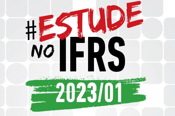 Imagem de campanha do Vestibular 2023/1 com texto #Estudo no IFRS